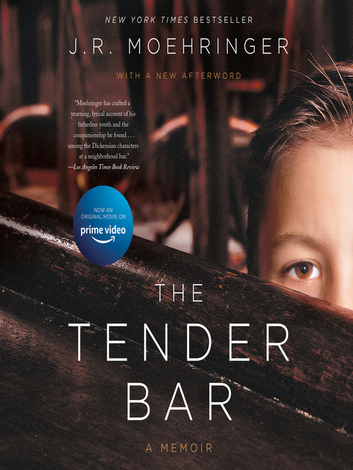 Title details for The Tender Bar by J. R. Moehringer - Available